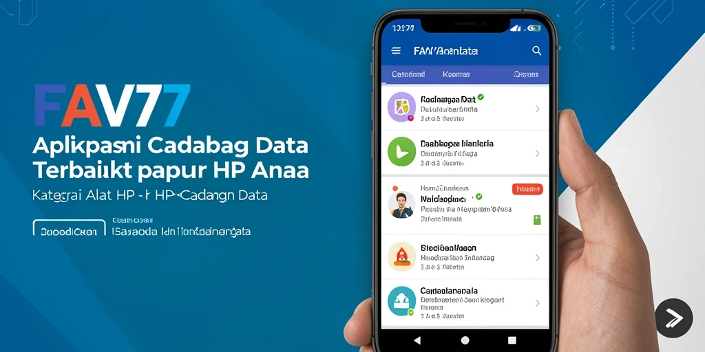 Screenshot utama FAV77 menampilkan antarmuka cadangan data yang intuitif.